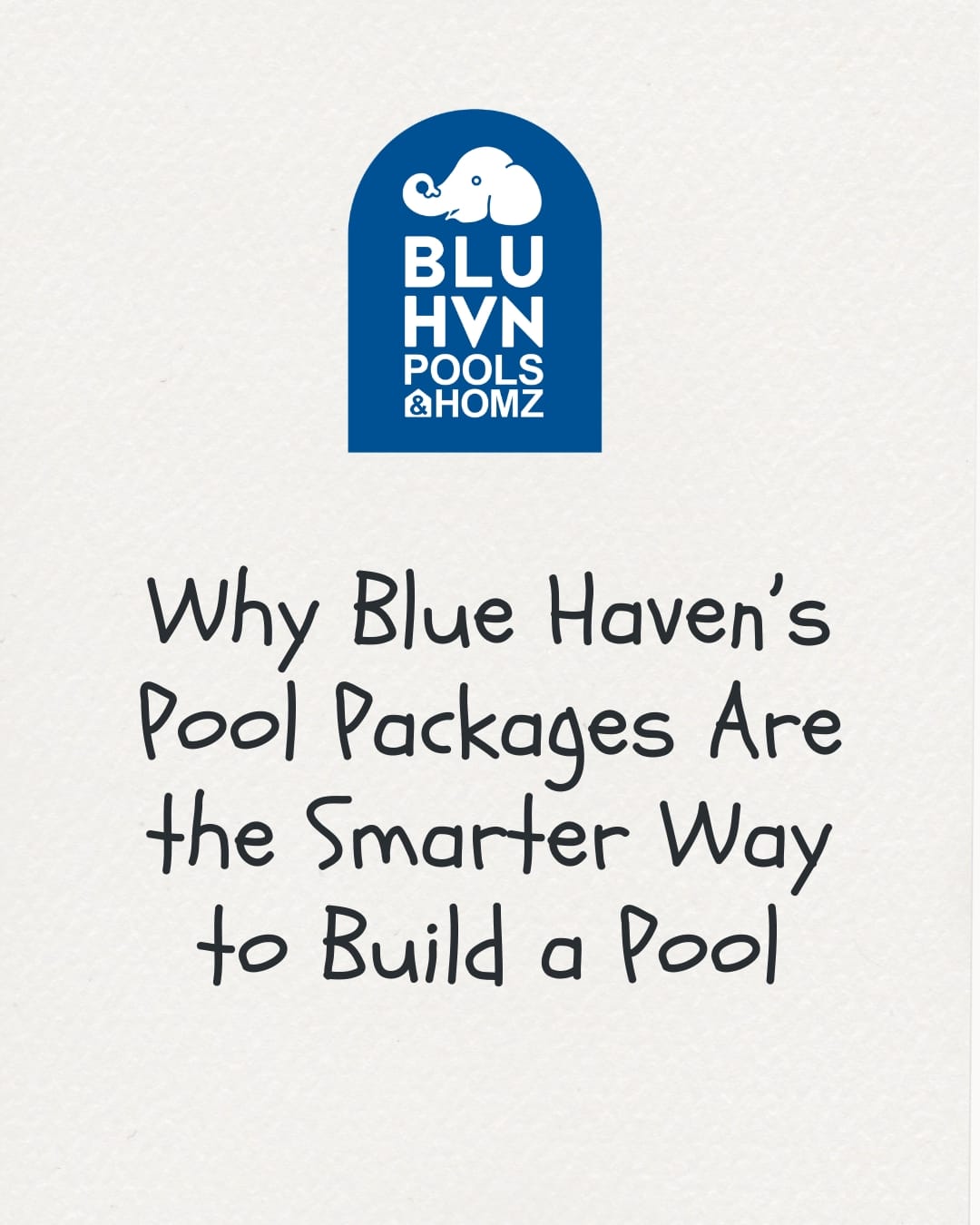 Why Blue Haven’s Pool Packages Are the Smarter Way to Build a Pool